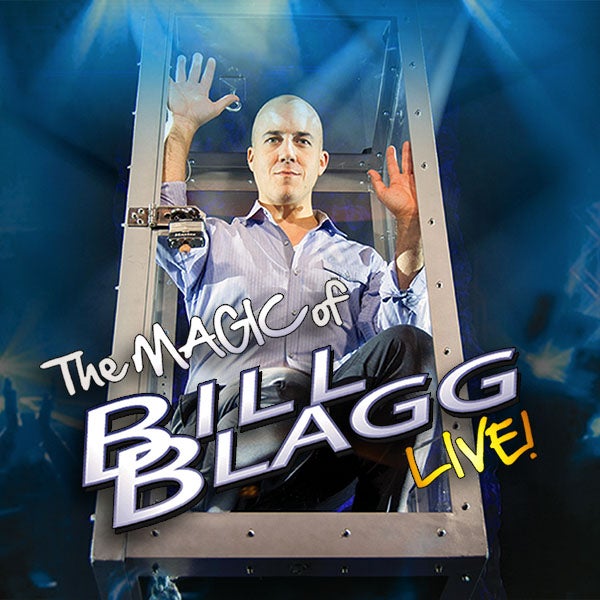 The Magic of Bill Blagg Live!