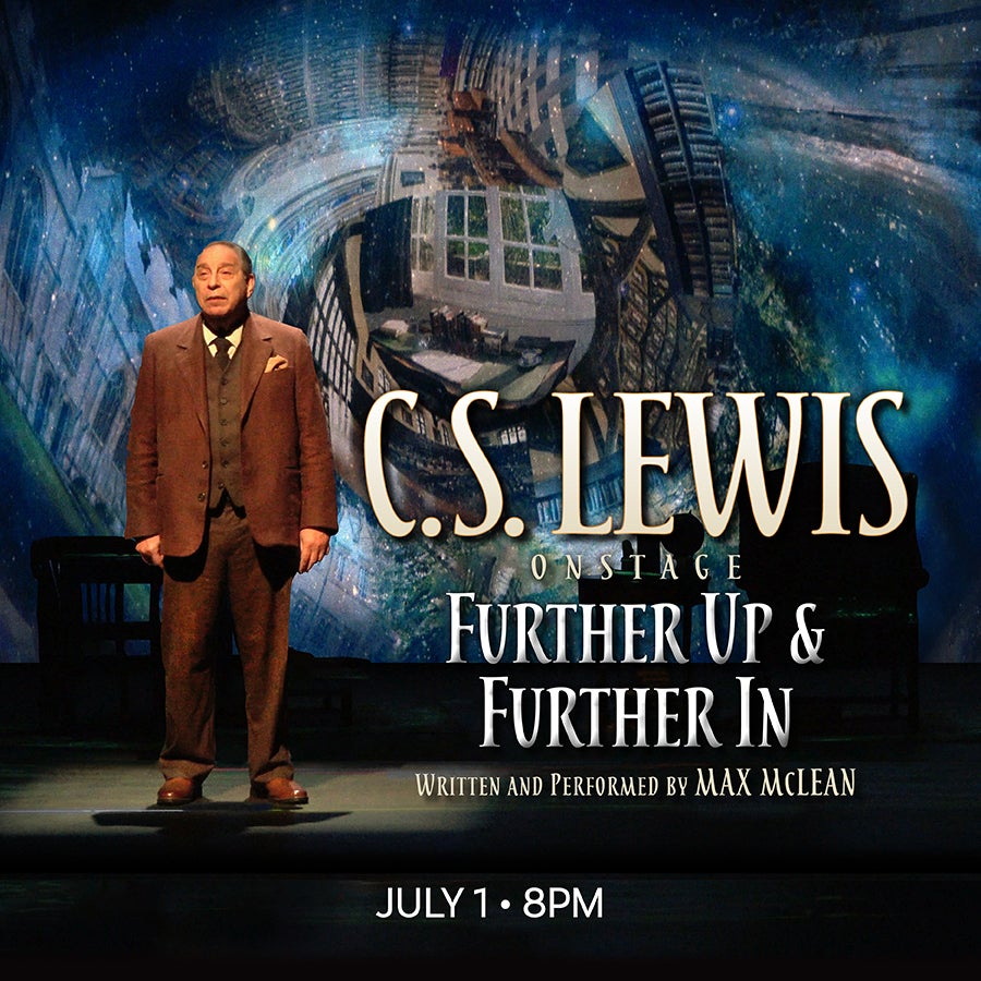 C.S. Lewis On Stage - Further Up & Further In