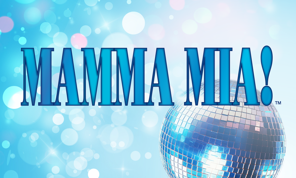 More Info for MAMMA MIA!