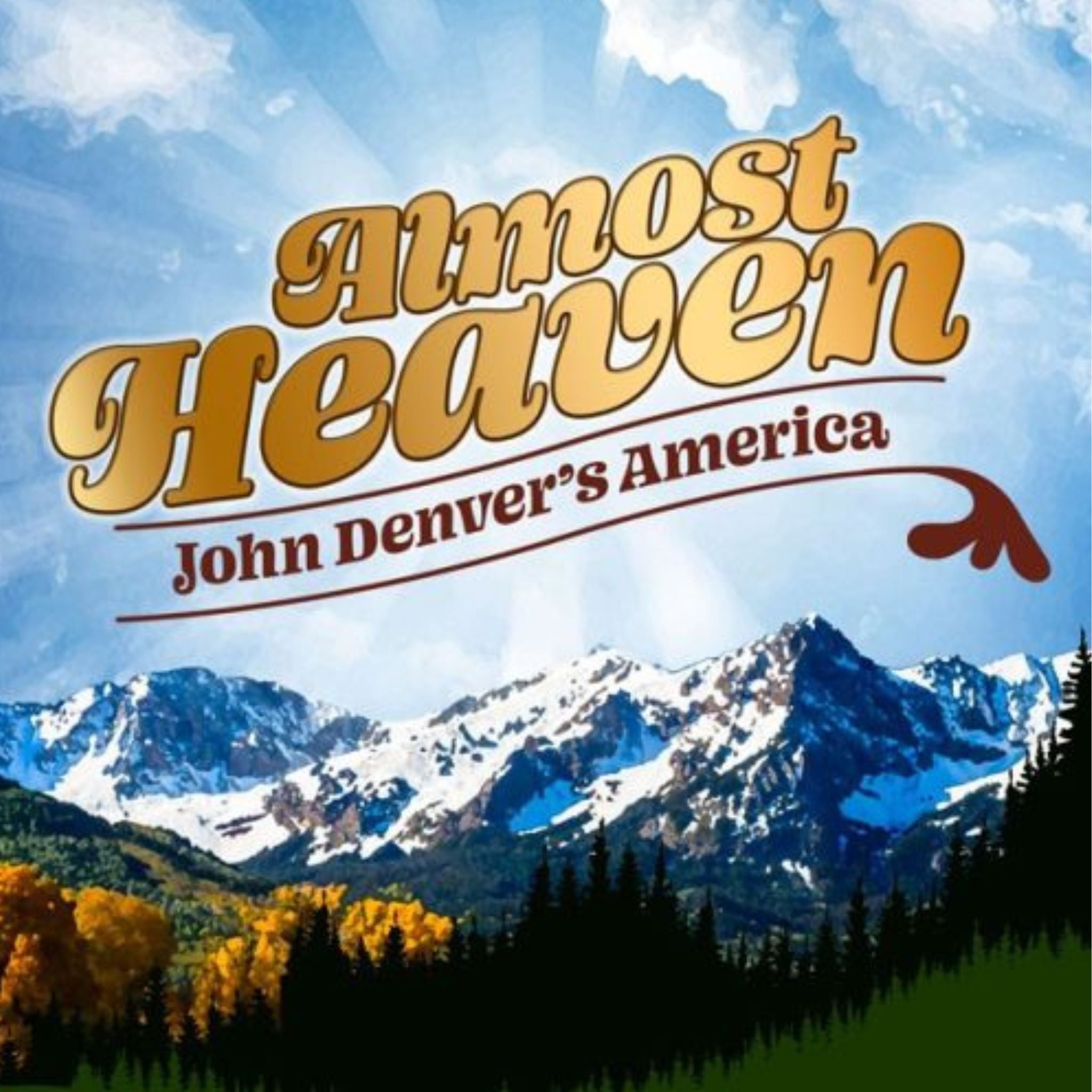 Almost Heaven: John Denver's America